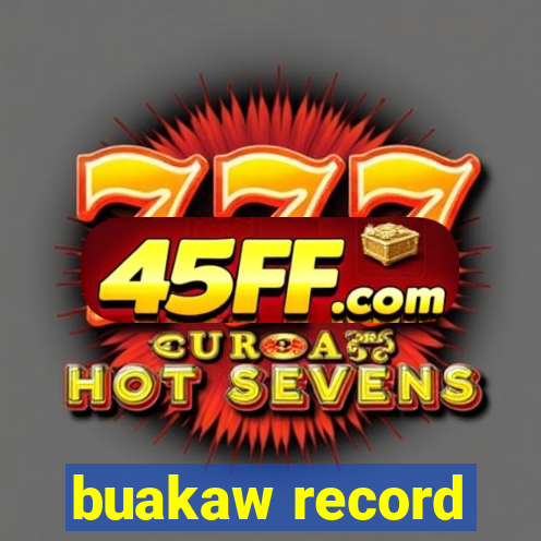 buakaw record